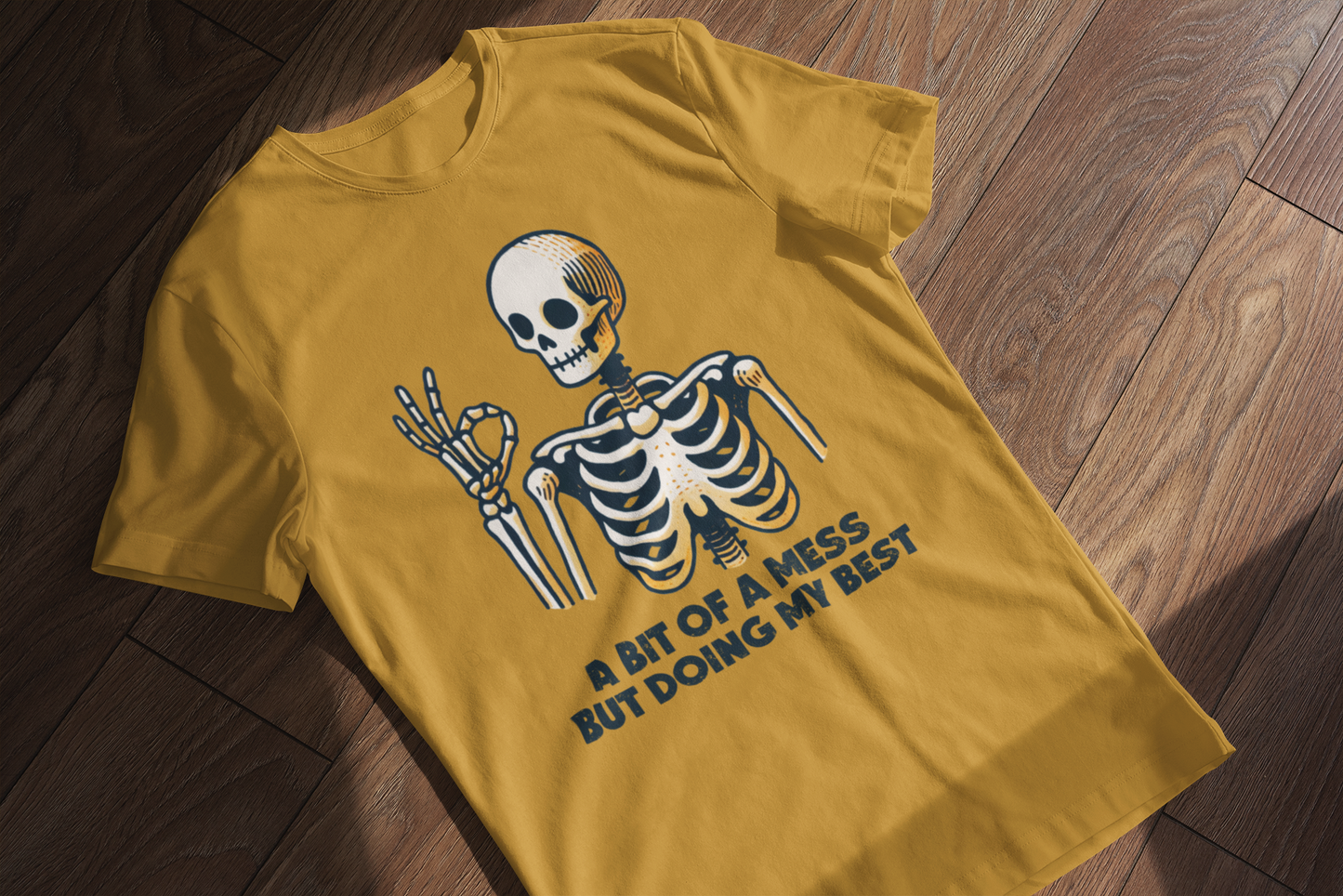 A Bit of A Mess But Doing My Best T-shirt