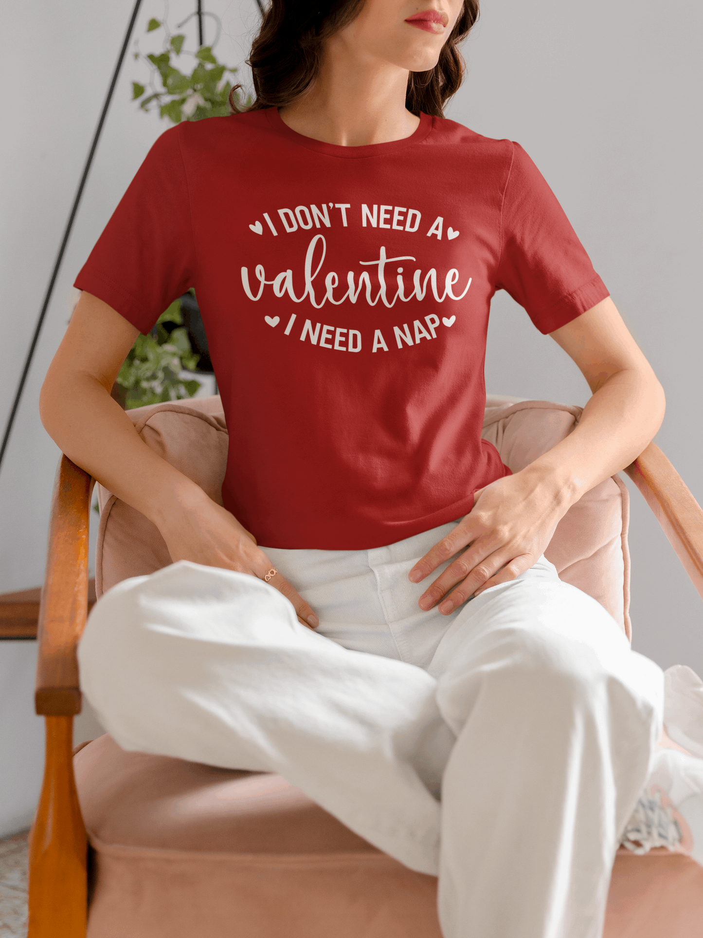 I Don't Need a Valentine, I Need a Nap T-shirt