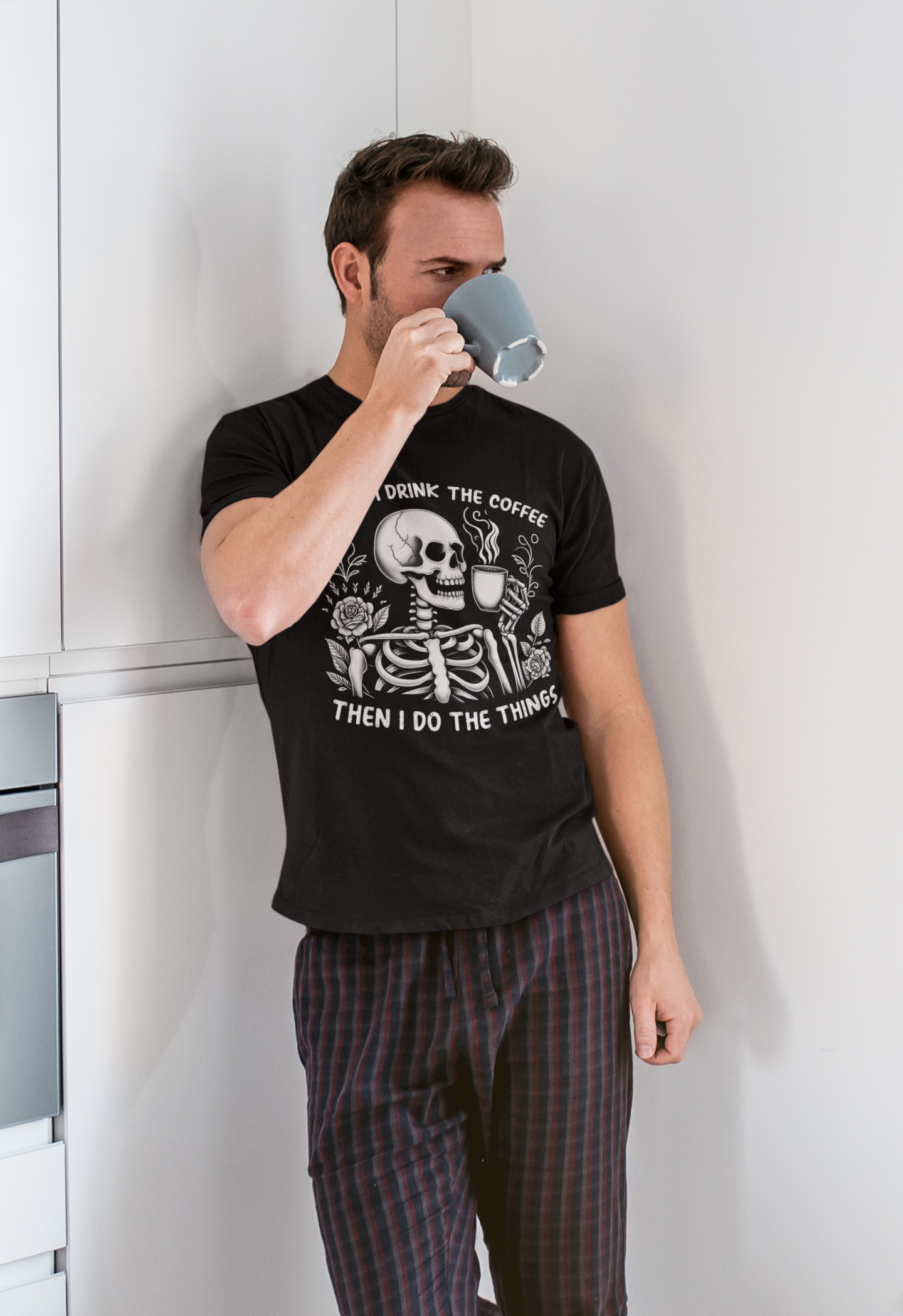 First I Drink The Coffee Then I Do The Things T-shirt